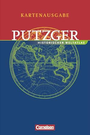 Seller image for Putzger - Historischer Weltatlas - [103. Auflage]: Kartenausgabe: Atlas mit Register: Ausgezeichnet mit dem Best Schoolbook Award 2005 for sale by Antiquariat Armebooks