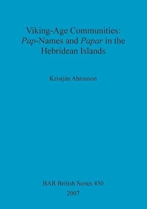 Image du vendeur pour Viking-Age Communities : Pap-Names and Papar in the Hebridean Islands mis en vente par AHA-BUCH GmbH