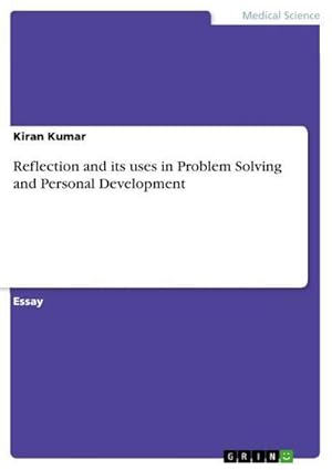 Bild des Verkufers fr Reflection and its uses in Problem Solving and Personal Development zum Verkauf von AHA-BUCH GmbH