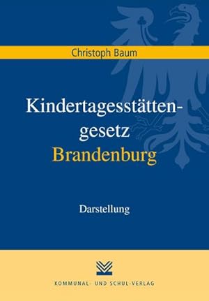 Bild des Verkufers fr Kindertagesstttengesetz Brandenburg : Darstellung zum Verkauf von AHA-BUCH GmbH