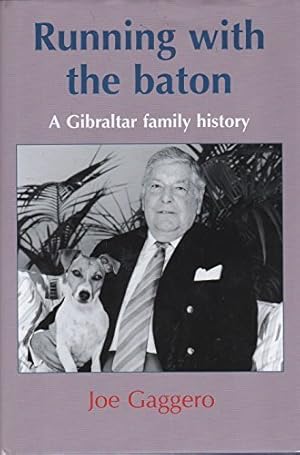 Bild des Verkufers fr Running with the baton: A Gibraltar family history zum Verkauf von WeBuyBooks