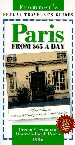 Immagine del venditore per Paris from 65 Dollars a Day (Frommer's Frugal Traveler's Guides) venduto da WeBuyBooks