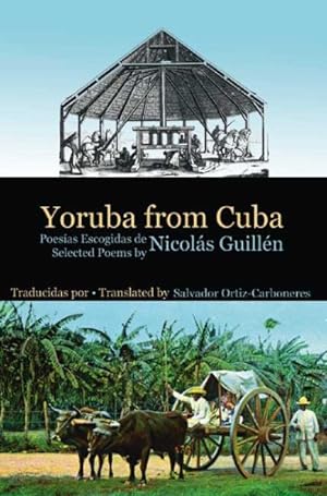 Imagen del vendedor de Yoruba from Cuba : Selected Poems a la venta por GreatBookPrices