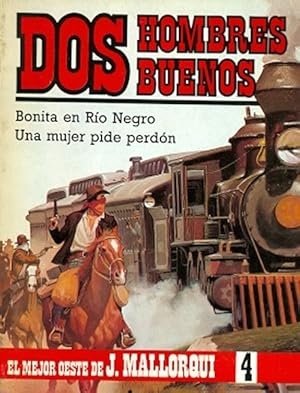 DOS HOMBRES BUENOS -BONITA EN RÍO NEGRO/UNA MUJER PIDE PERDÓN