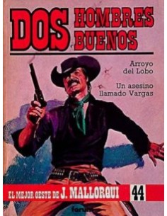 DOS HOMBRES BUENOS -ARROYO DEL LOBO/UN ASESINO LLAMADO VARGAS