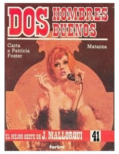 DOS HOMBRES BUENOS -CARTA A PATRICIA FOSTER/MATANZA