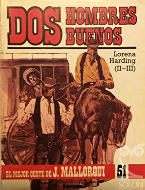 DOS HOMBRES BUENOS -LORENA HARDING (II - III)