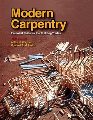 Immagine del venditore per Modern Carpentry : Essential Skills for the Building Trades venduto da GreatBookPrices