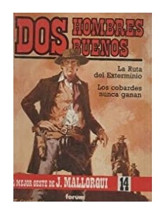 DOS HOMBRES BUENOS -LA RUTA DEL EXTERMINIO/LOS COBARDES NUNCA GANAN