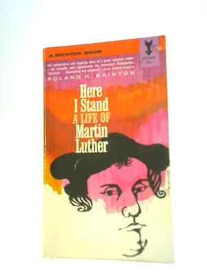 Image du vendeur pour A Life Of Martin Luther: Here I Stand mis en vente par World of Rare Books