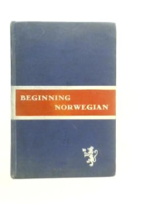 Bild des Verkufers fr Beginning Norwegian: A Grammar And Reader zum Verkauf von World of Rare Books