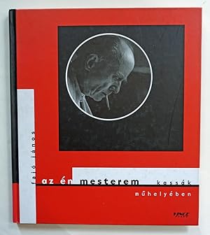 Seller image for Az n mesterem. Kassk mheleyben. for sale by Versandantiquariat Wolfgang Petry