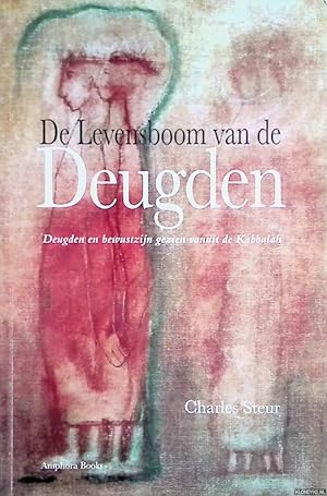 Seller image for De levensboom van de deugden. Deugden en bewustzijn gezien vanuit de Kabbalah for sale by Klondyke