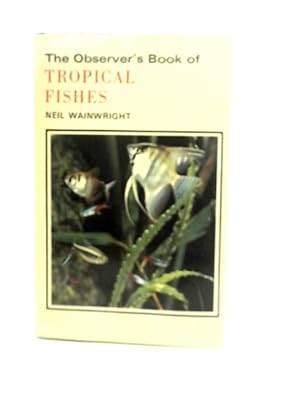 Seller image for The Observer's Book of Tropical Fishes for sale by World of Rare Books