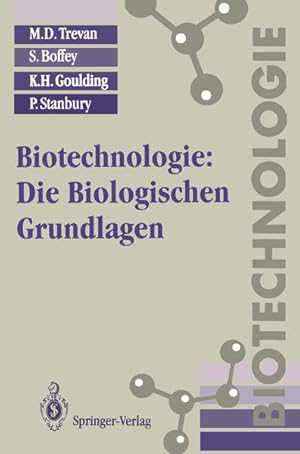 Biotechnologie: Die biologischen Grundlagen.