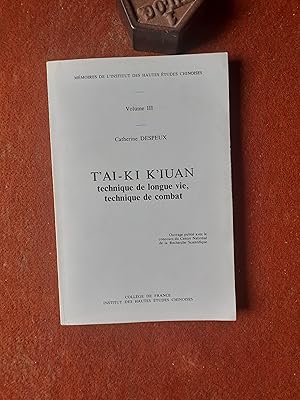 Bild des Verkufers fr T'ai-ki K'iuan, technique de longue vie, technique de combat zum Verkauf von Librairie de la Garenne