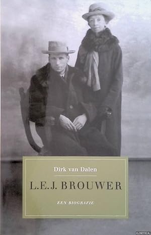 Seller image for L.E.J. Brouwer 1881-1966. Een biografie: Het heldere licht van de wiskunde for sale by Klondyke
