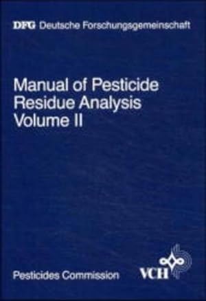 Bild des Verkufers fr Manual of Pesticide Residue Analysis. Vol. II. DFG Deutsche Forschungsgemeinschaft. zum Verkauf von Antiquariat Thomas Haker GmbH & Co. KG
