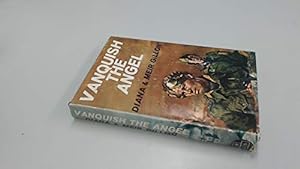Bild des Verkufers fr Vanquish the Angel zum Verkauf von WeBuyBooks