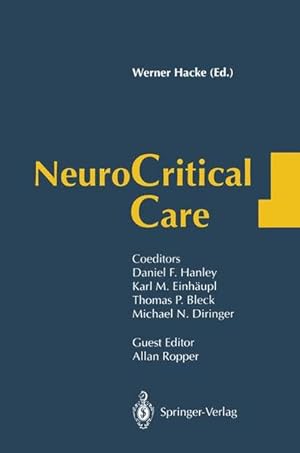 Neurocritical care. With contributions by numerous international authors from North America and E...