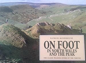 Bild des Verkufers fr On Foot: In North Wales and the Peak District zum Verkauf von WeBuyBooks