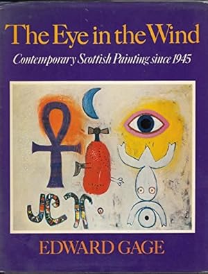 Bild des Verkufers fr Eye in the Wind: Contemporary Scottish Paintings Since 1945 zum Verkauf von WeBuyBooks