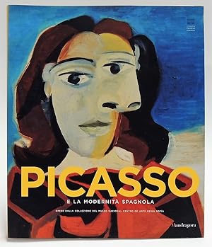 Picasso e la modernità spagnola - Catalogo della mostra (Firenze 20 settembre 2014-25 gennaio 2015)