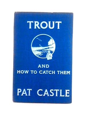 Bild des Verkufers fr Trout and How to Catch Them zum Verkauf von World of Rare Books