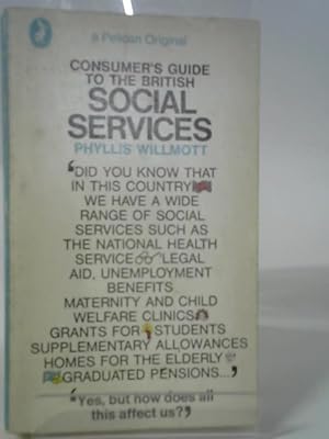 Bild des Verkufers fr Consumer's Guide to the British Social Services zum Verkauf von World of Rare Books