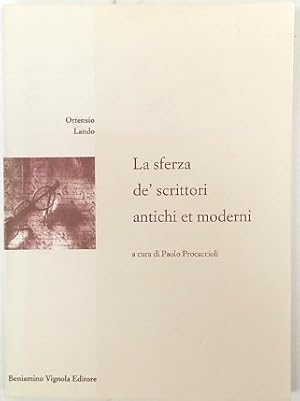 Bild des Verkufers fr La sferza de' scrittori antichi et moderni (Biblioteca di letteratura italiana) zum Verkauf von PsychoBabel & Skoob Books
