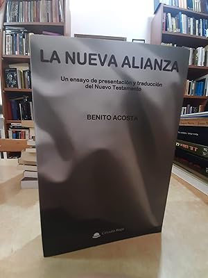 Immagine del venditore per LA NUEVA ALIANZA. Un ensayo de presentacin y traduccin del Nuevo Testamento. venduto da LLIBRERIA KEPOS-CANUDA