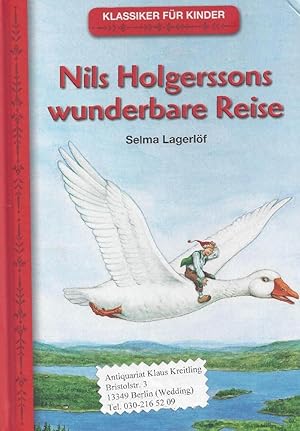 Nils Holgerssons wunderbare Reise. Neu erzählt von Ilse Bintig, Mit Illustrationen von Oliver Reg...