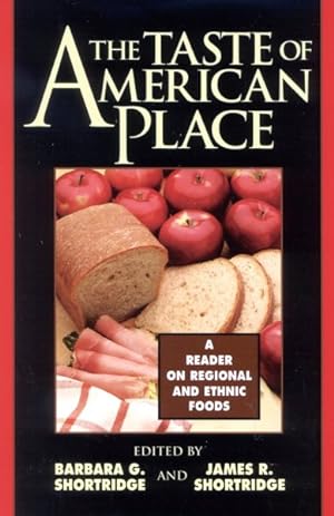 Image du vendeur pour Taste of American Place : A Reader on Regional and Ethnic Foods mis en vente par GreatBookPrices