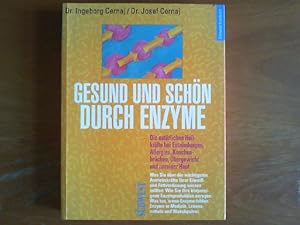 Seller image for Gesund und schn durch Enzyme. Die natrlichen Heilkrfte bei Entzndungen, Allergien, Knochenbrchen, bergewicht und unreiner Haut. Ein Sdwest-Kursbuch. for sale by Buch-Galerie Silvia Umla