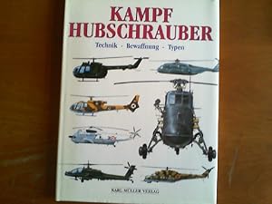 Bild des Verkufers fr Kampf-Hubschrauber: Technik - Bewaffnung - Typen. zum Verkauf von Buch-Galerie Silvia Umla