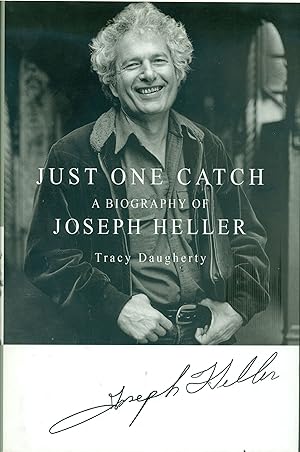 Just One Catch: A Biography of Joseph Heller