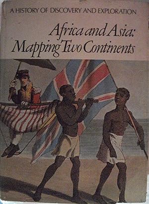 Africa & Asia - Mapping Two Continents