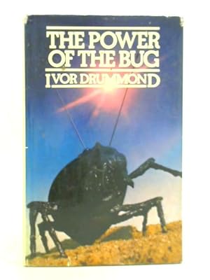 Imagen del vendedor de The Power of the Bug a la venta por World of Rare Books