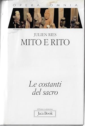 Opera omnia. Mito e rito. Le costanti del sacro (Vol. 4/2)