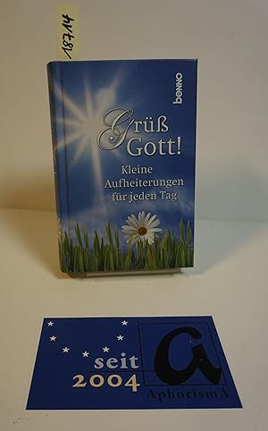 Seller image for Gr Gott!. Kleine Aufheiterungen fr jeden Tag. for sale by AphorismA gGmbH