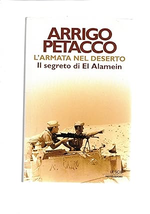 Immagine del venditore per L'armata nel deserto. Il segreto di El Alamein. venduto da Libreria Gull
