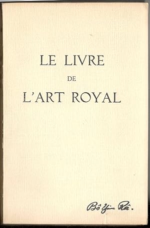 Seller image for Le livre de l'art royal for sale by Libreria antiquaria Atlantis (ALAI-ILAB)