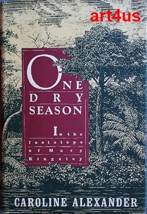 Seller image for One Dry Season : In the Footsteps of Mary Kingsley for sale by art4us - Antiquariat