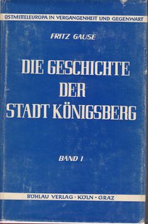 Die Geschichte Der Stadt Konigsberg Band 1 (Vol 1 of 3 only)