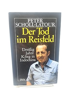 Bild des Verkufers fr Der Tod im Reisfeld. Dreissig Jahre Krieg in Indochina zum Verkauf von beiverygood