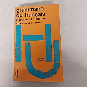 Image du vendeur pour Grammaire Du Francis Classique Et Moderne (Edition Revue Et Corrigee) mis en vente par Cambridge Rare Books