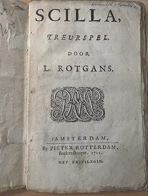 [Theatre play, 1711] Scilla, treurspel, Amsterdam Pieter Rotterdam 1711, [14]+77+[1] pp.