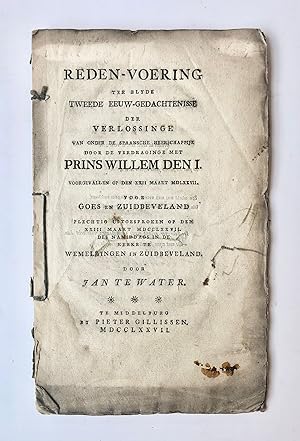 [Goes, Zuid-Beveland, Zeeland, 1777] Reden-voering ter blyde tweede eeuw-gedachtenisse der verlos...