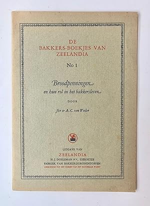 [Zeelandia, Zeeland] De bakkers-boekjes van Zeelandia, No 1, Broodpenningen, en hun rol in het ba...