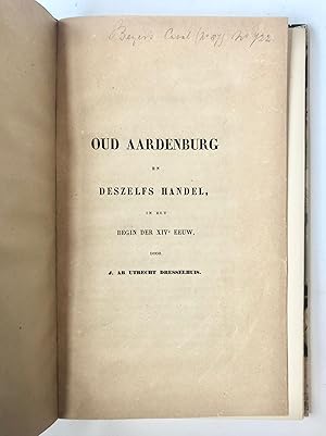 Image du vendeur pour [Aardenburg, Zeeland] Oud Aardenburg en deszelfs handel, in het begin der XIVe eeuw door J. Ab Utrecht Dresselhuis, met plattegrond, van pagina 38 tot 102. mis en vente par Antiquariaat Arine van der Steur / ILAB